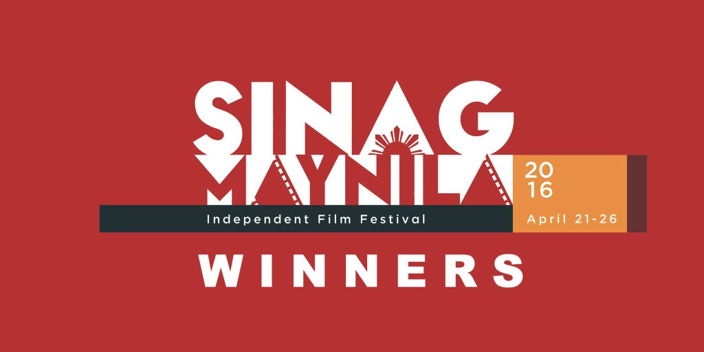WINNERS: Sinag Maynila Independent Film Festival&nbsp;2016