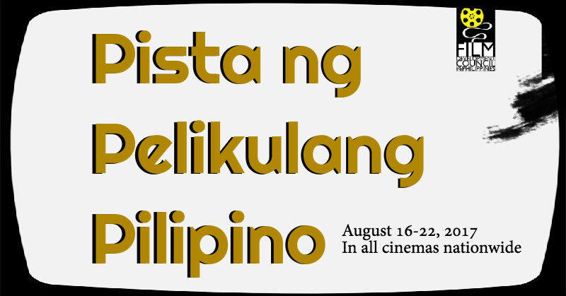 PH cinemas to screen only Filipino films via ‘Pista ng Pelikulang Pilipino’ on Aug&nbsp;16-22