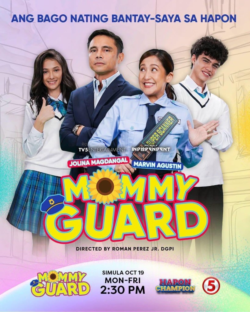 Promotional poster for the show 'Mommy Guard' featuring three characters: a girl in a school uniform, a man in a suit, and a woman in a police uniform, all smiling. The title 'Mommy Guard' is prominently displayed with a sunflower graphic. The release date is October 19, airing Monday to Friday at 2:30 PM.